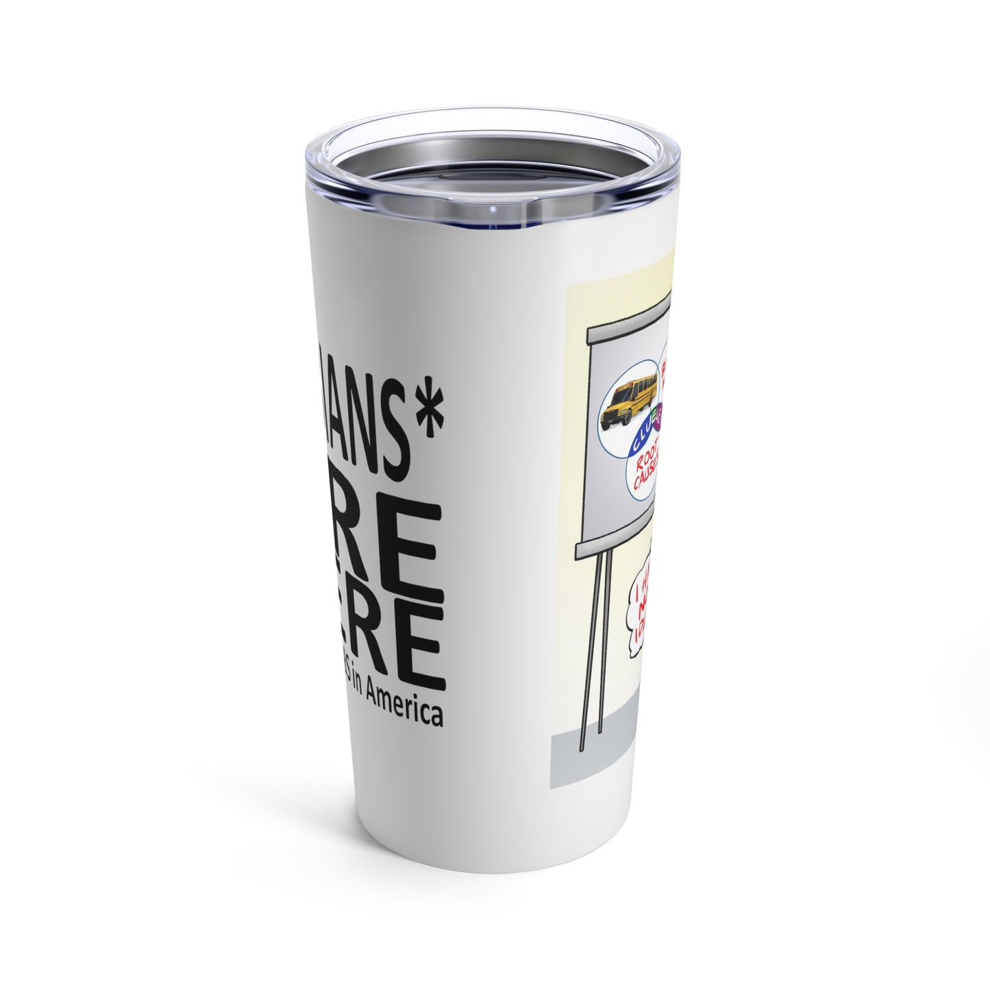 Clueless VP - Tumbler 20oz