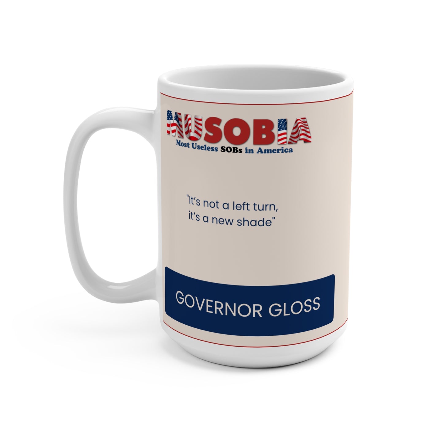Reverse side of the Governor Gloss mug featuring the Musobia logo, character name, and featured political satire quote.
