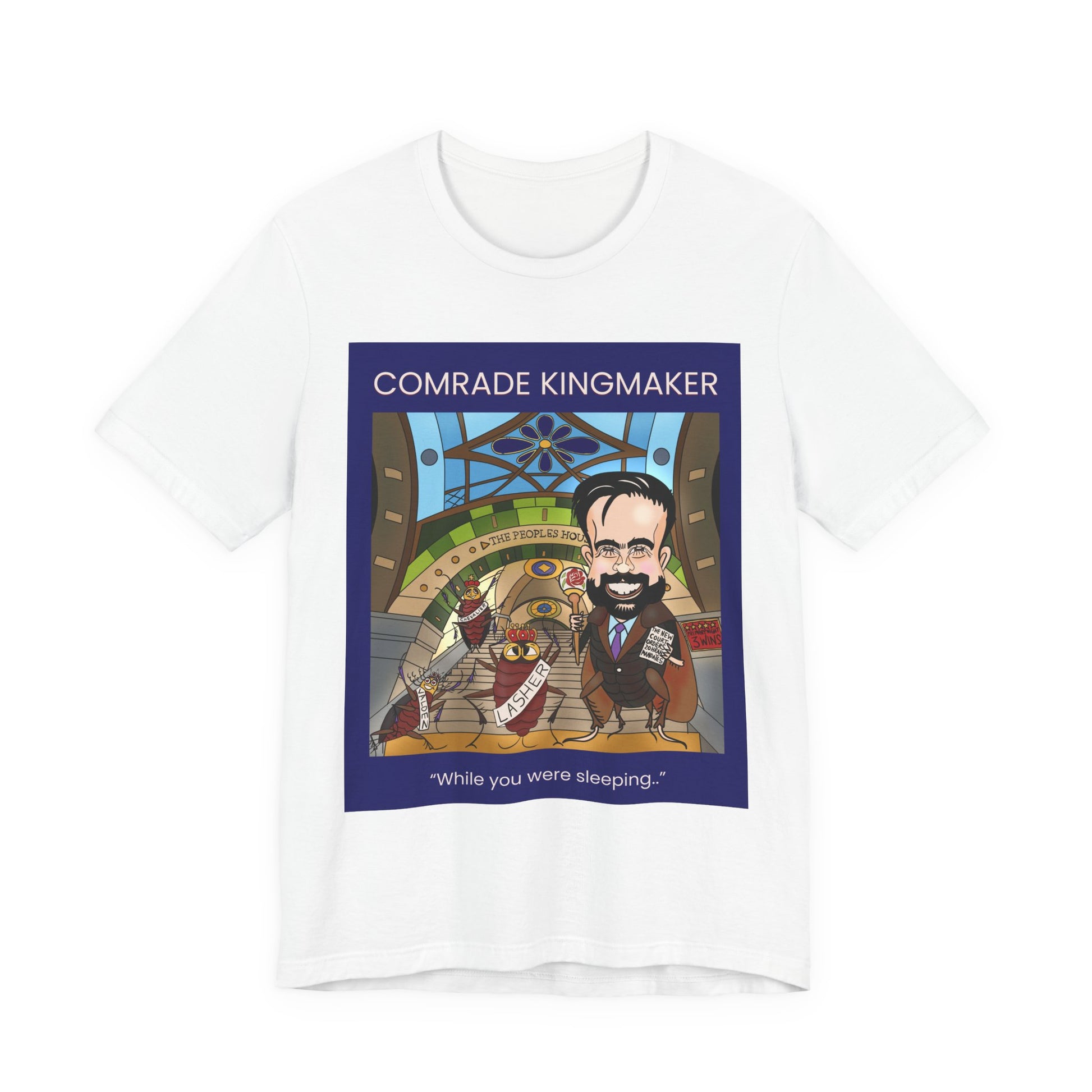 Comrade Kingmaker Musobia political satire artwork on white T-shirt