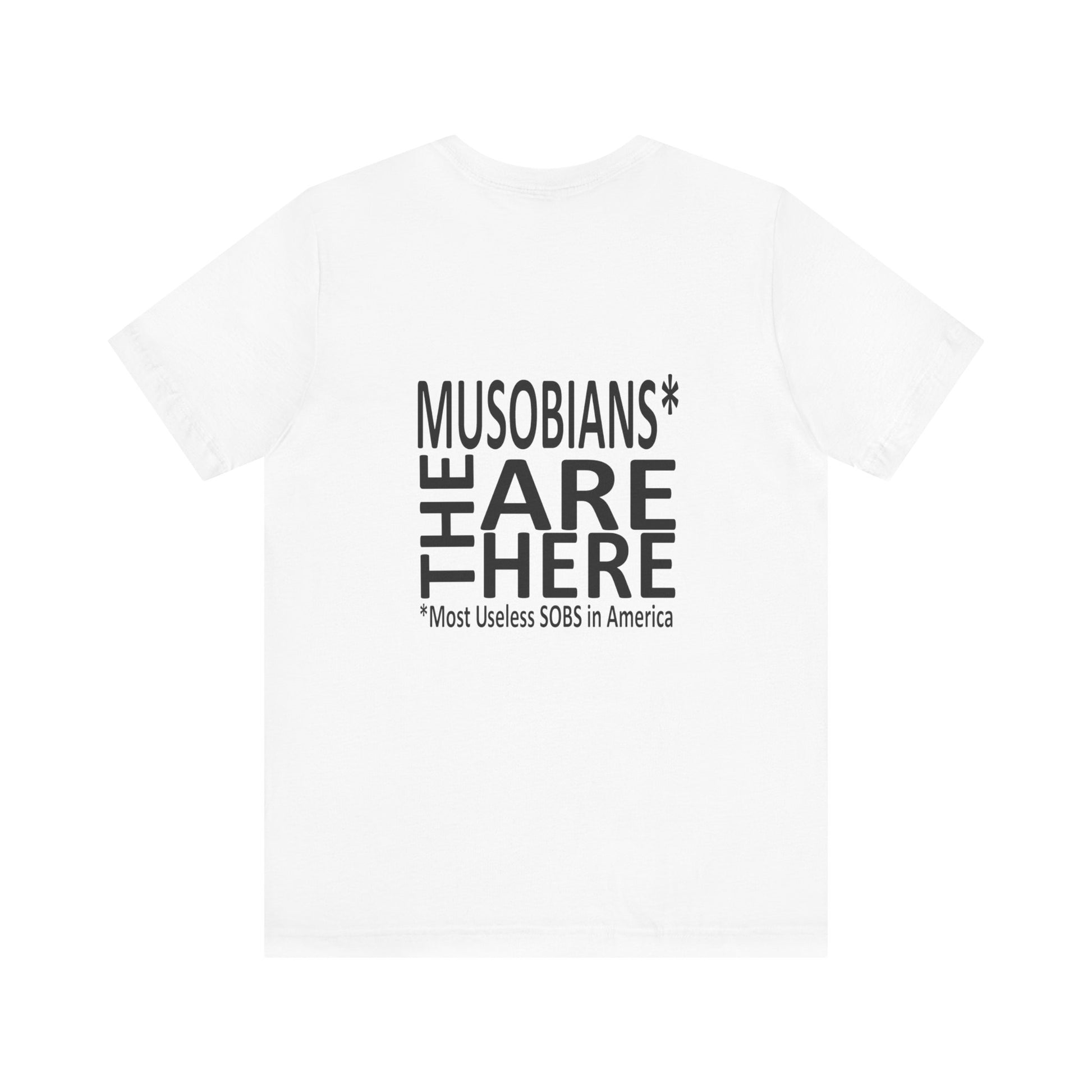 Musobians Are Here back design on white T-shirt
